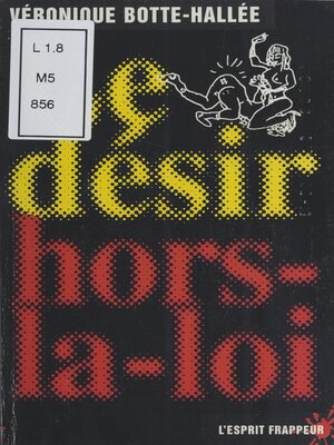 cover image of Le Désir hors-la-loi